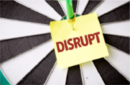 Disrupt or be Disrupted
